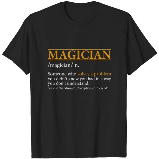 Discover Mens Funny MAGICIAN definition Birthday or Christmas Gift T-Shirt