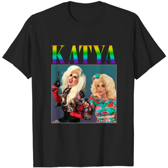 Discover Katya Shirt Katya Zamolodchikova T-shirt