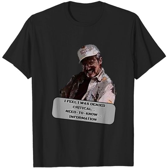 Discover Funny Design - Need To Know Information - Tremors - T-Shirt