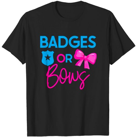 Discover Badges or Bows Gender Reveal Party Idea for mom or dad T-Shirt