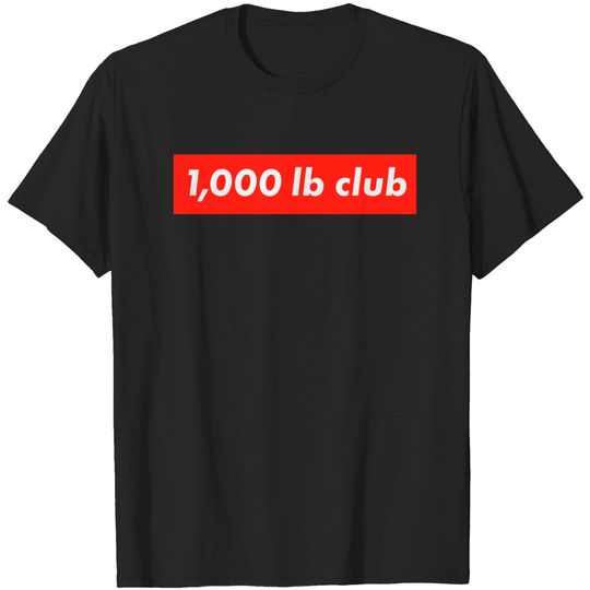 Discover 1000 Pounds Club Elite Strength For Powerlifters and Weightlifting - Fitness - T-Shirt