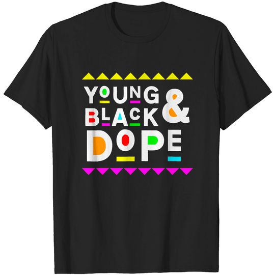 Discover Young Black & Dope 90s Style T-Shirt