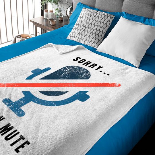 Discover Womens Sorry I Was On Mute Baby Blankets Funny Office Baby Blankets