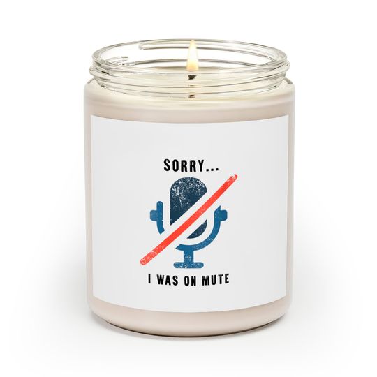 Discover Womens Sorry I Was On Mute Scented Candles Funny Office Scented Candles