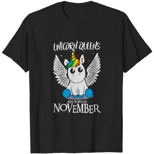 Discover Queens are Born in November Unicorn Shirt