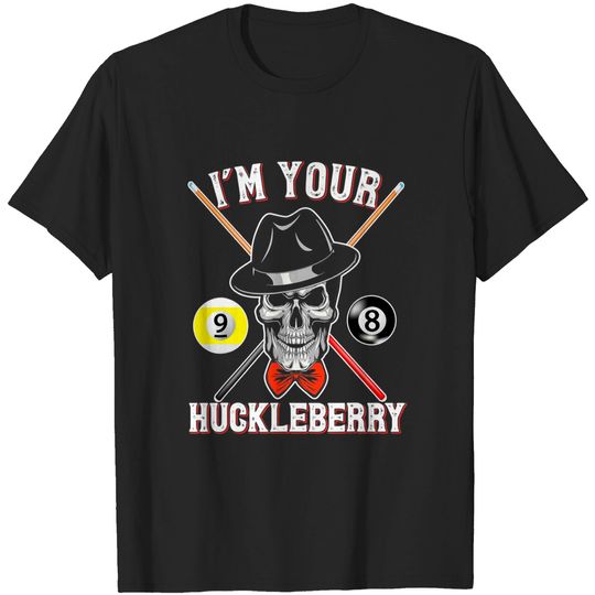 Discover Billiard Gift Tee Billiards Pool I'M Your Huckleberry Funny T-Shirt