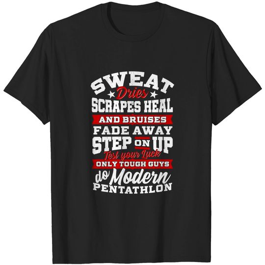 Discover Sweat Dries Scrapes Heal Bruises Modern Pentathlon T Shirt
