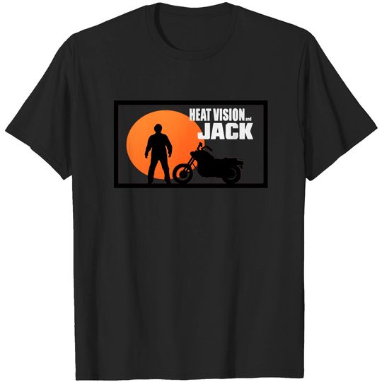 Discover Heat Vision and Jack - Heat Vision And Jack - T-Shirt