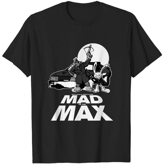 Discover MAD to the MAX - Sam And Max - T-Shirt