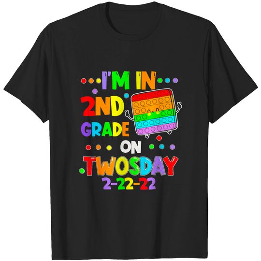Discover I'm In 2nd Grade on Twosday Tuesday 2-22-22 Second Grade T-Shirt