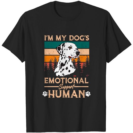 Discover I´M MY DOG`S EMOTIONAL SUPPORT HUMAN Dalmatian Dog T-Shirt