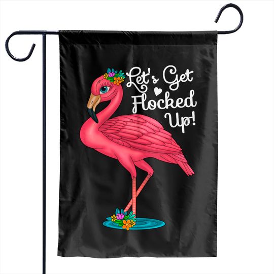 Discover Let's Get Flocked Up Pink Flamingo Long Sleeve Garden Flags