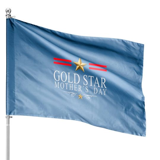 Discover Gold Star Mother's day Woman House Flags