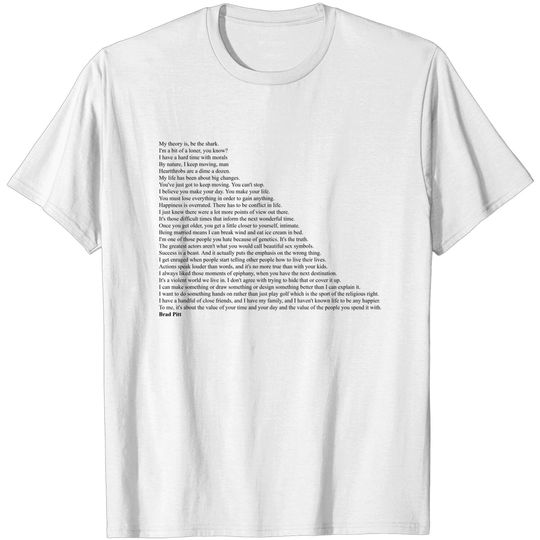 Discover Brad Pitt Quotes - Brad Pitt - T-Shirt