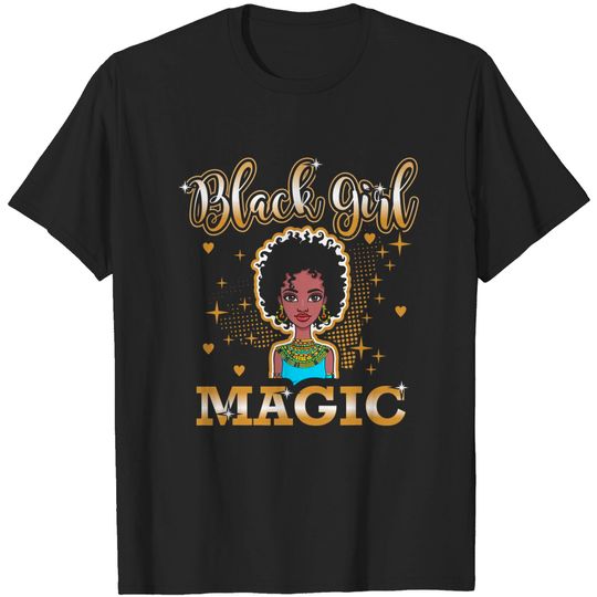 Discover Black Girl Magic T-Shirt | African Queen Black History Month