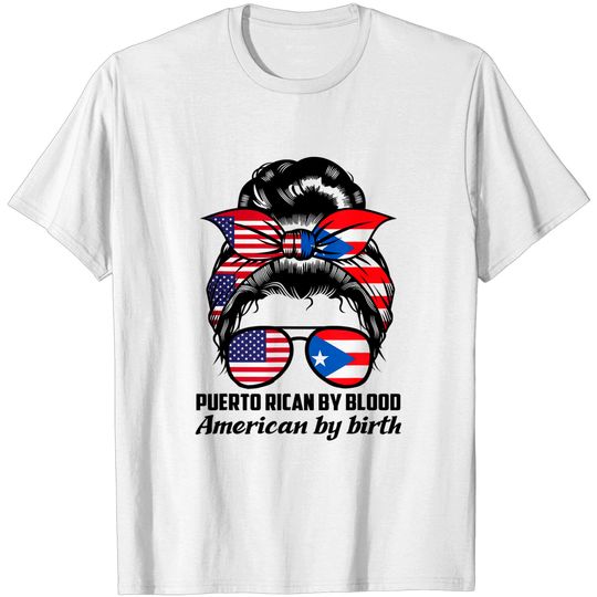 Discover Quotes About Puerto Rico T-shirt Puerto Rican by blood American Puerto Rico