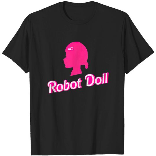 Discover Robot doll - Robot Doll - T-Shirt