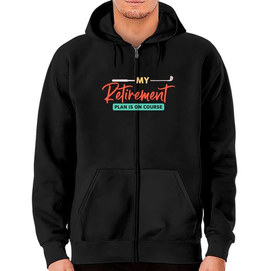 Discover My Retirement Plan is on Course Golf Zip Hoodies