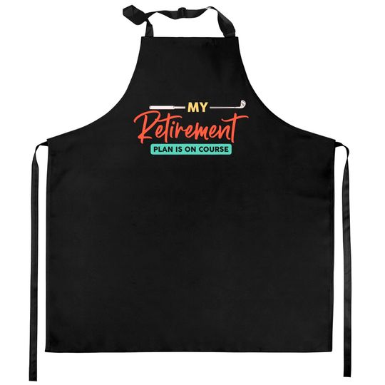 Discover My Retirement Plan is on Course Golf Kitchen Aprons