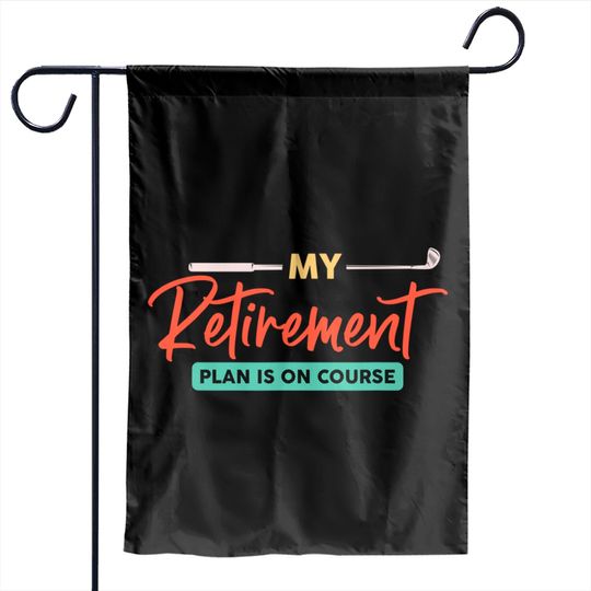 Discover My Retirement Plan is on Course Golf Garden Flags