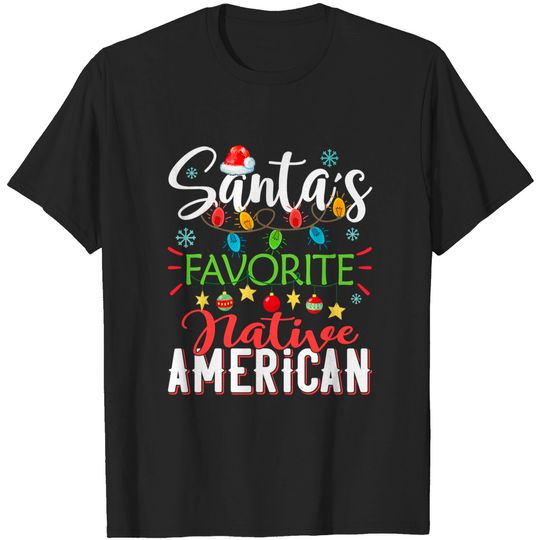 Discover Santa's Favorite Native American Xmas Light Hat Christmas T-Shirt