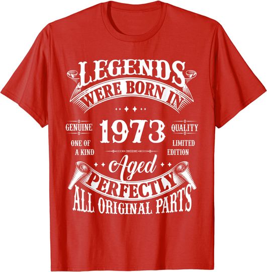 Discover 50th Birthday Tee Vintage Legends Born In 1973 50 Years Old T-Shirt