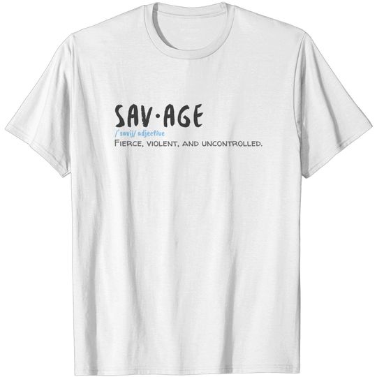 Discover Savage Definition Shirt - Savage Definition - T-Shirt