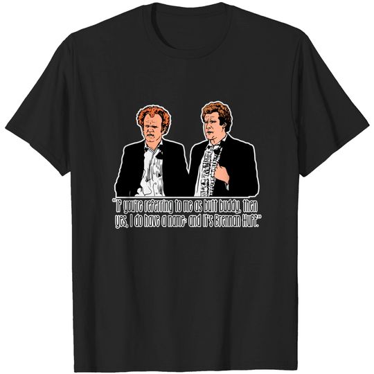 Discover Step Brothers - "If You're Referring to Me..." - Will Ferrell - T-Shirt