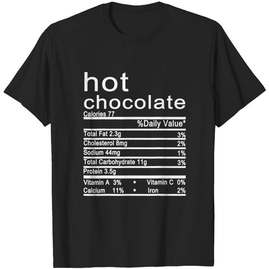 Discover Hot Chocolate Nutrition Facts Christmas T-Shirt