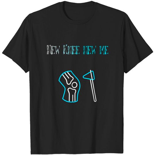 Discover Broken Knee Surgery Recovery T-Shirt: New Me