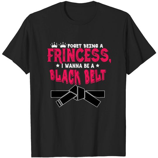 Discover I Wanna Be a Black Belt Karate - I Wanna Be A Black Belt Karate - T-Shirt