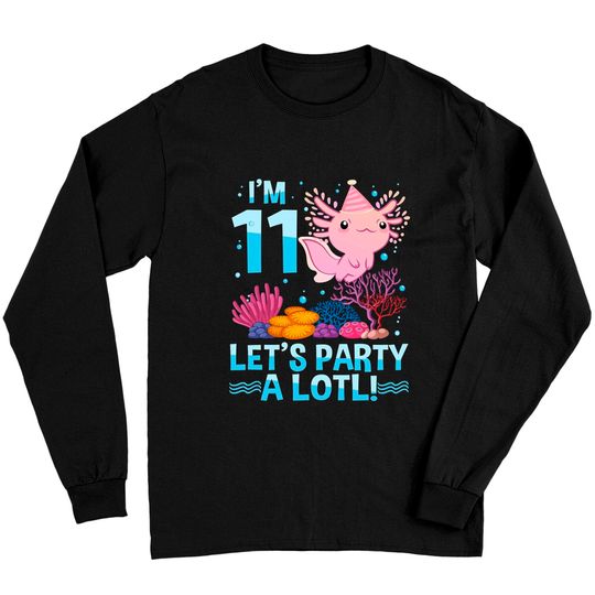 Discover 11 Year Old Axolotl Lover 11th Birthday Gift Boys Girls Long Sleeve