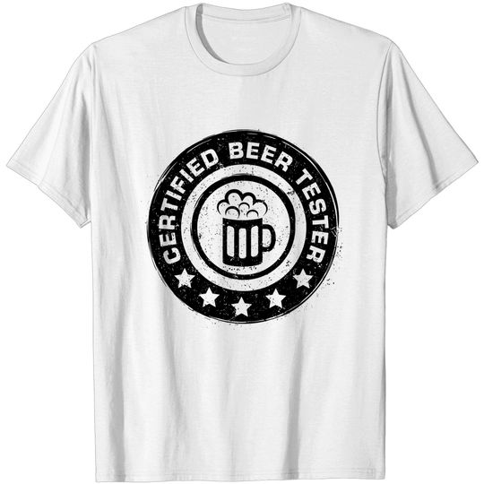 Discover Certified beer tester - Beer Sayings - T-Shirt