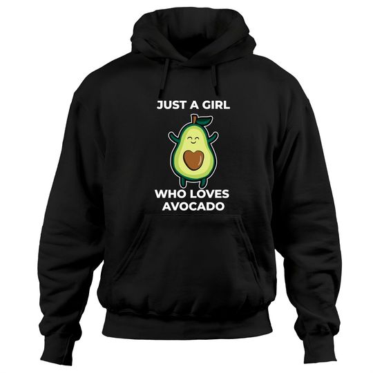 Discover Funny Just A Girl Who Loves Avocado Hoodie For Avocado Girl