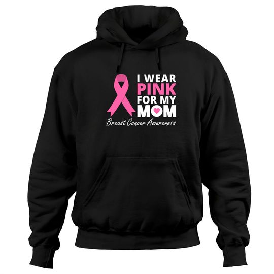Discover I Wear Pink For My Mom Pullover Hoodie