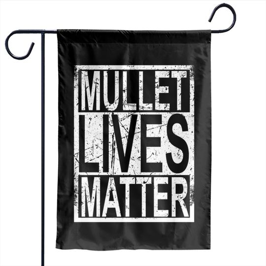 Discover Mullet Lives Matter Garden Flags Redneck Gifts White Trash
