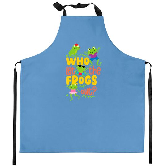 Discover Who Let The Frogs Out Pullover Kitchen Aprons