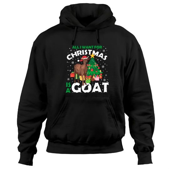 Discover I Want A Goat For Christmas Pullover Hoodie