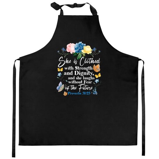 Discover She Laughs Without Fear Of The Future Kitchen Aprons Christian Bible Verse Butterfly Rose Flower Proverbs 31:25