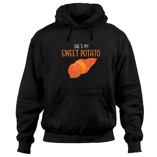 Discover She's My Sweet Potato Hoodie I yam Couples Matching Pullover