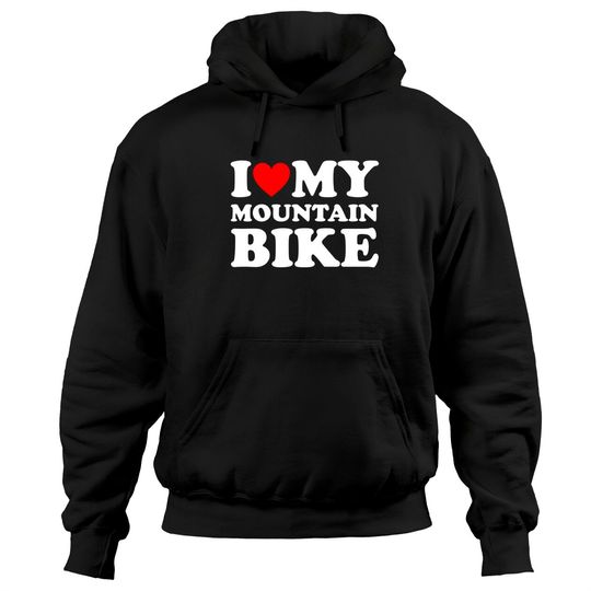 Discover I Love My Mountain Bike Biking Bike Lover Biker Pullover Hoodie