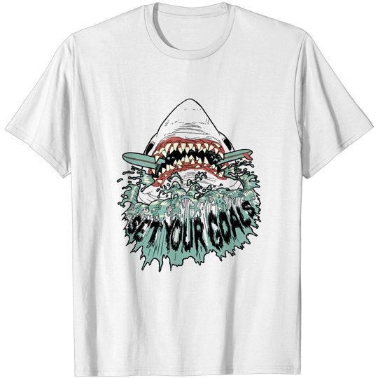 Discover Set Your Goals: Shark - Set Your Goals - T-Shirt