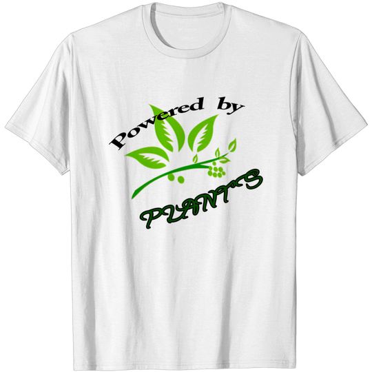 Discover Powered By Plants - Powered By Plants - T-Shirt