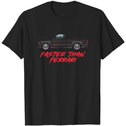 Discover Faster that F...... - Gmc Syclone - T-Shirt