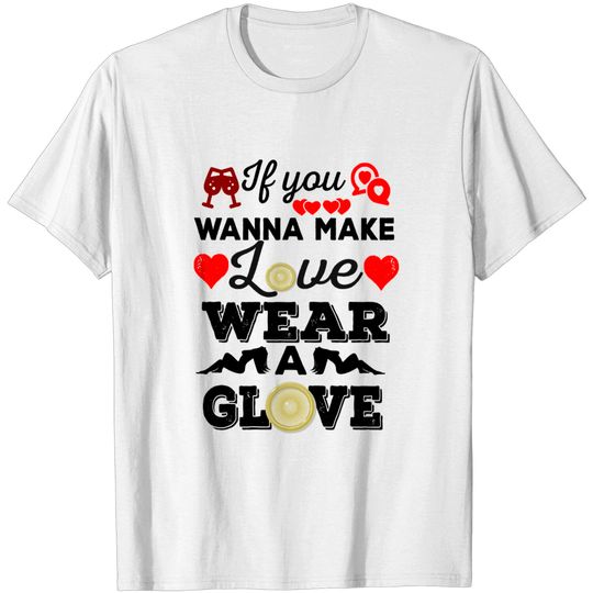 Discover No Glove, No Love - Humorous T-Shirt