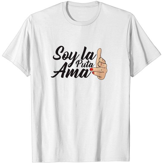 Discover Soy la puta ama - Money Heist La Casa De Papel - T-Shirt