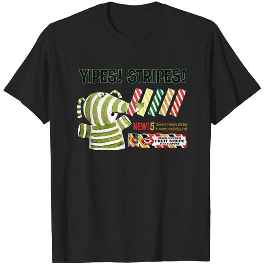 Discover YIPES! STRIPES! Beech-Nut Fruit Stripe Gum - Gum - T-Shirt