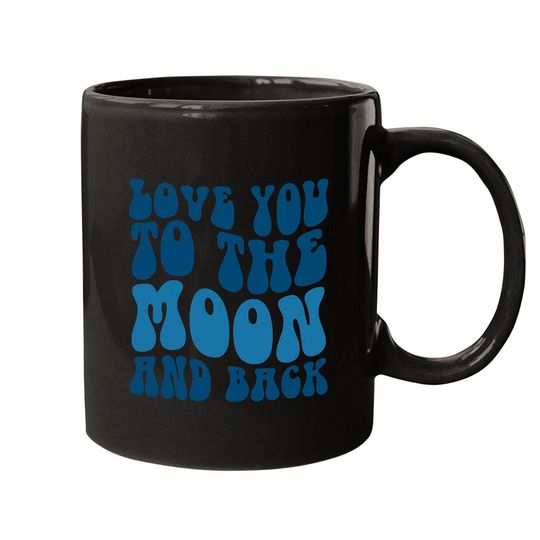 Discover Love You Moon Mugs