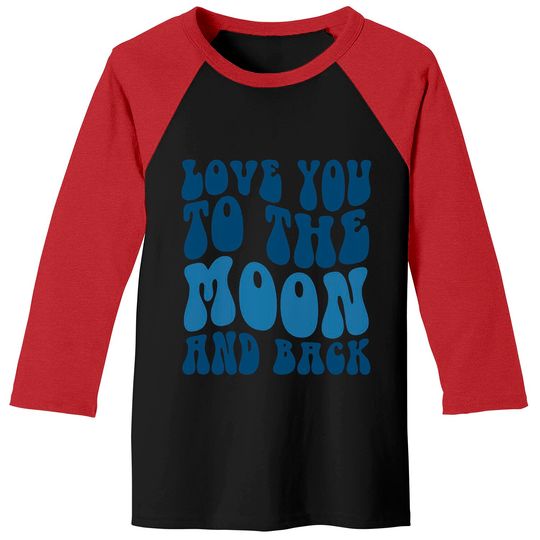 Discover Love You Moon Baseball Tees
