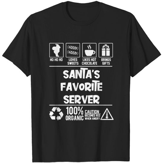 Discover Santa's Favorite Server Christmas Ho Ho - Santas Favorite Aaa - T-Shirt